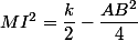 MI^2=\dfrac{k}{2}-\dfrac{AB^2}{4}